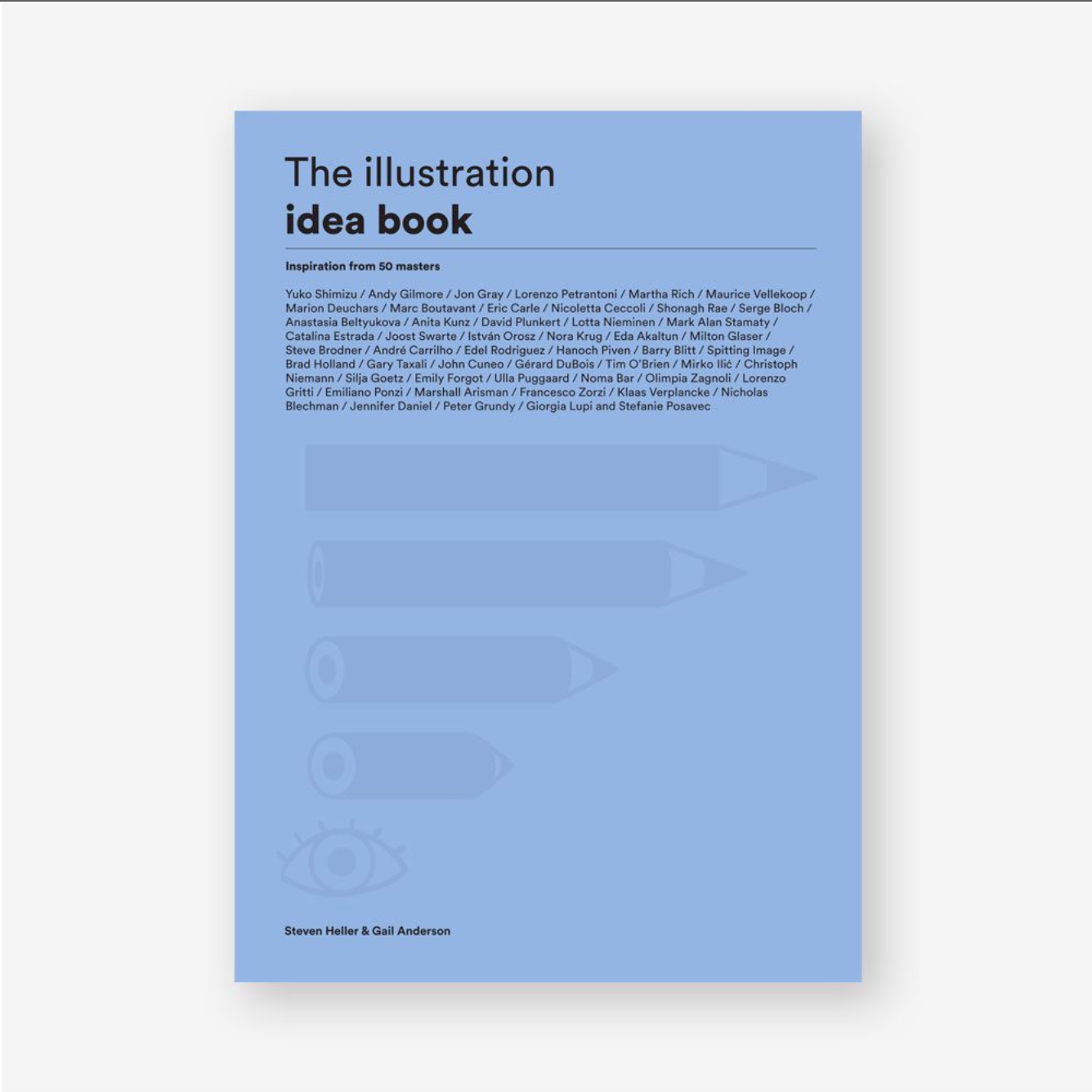 Artbook - Sách Tiếng Anh - The Illustration Idea Book : Inspiration from 50 Masters