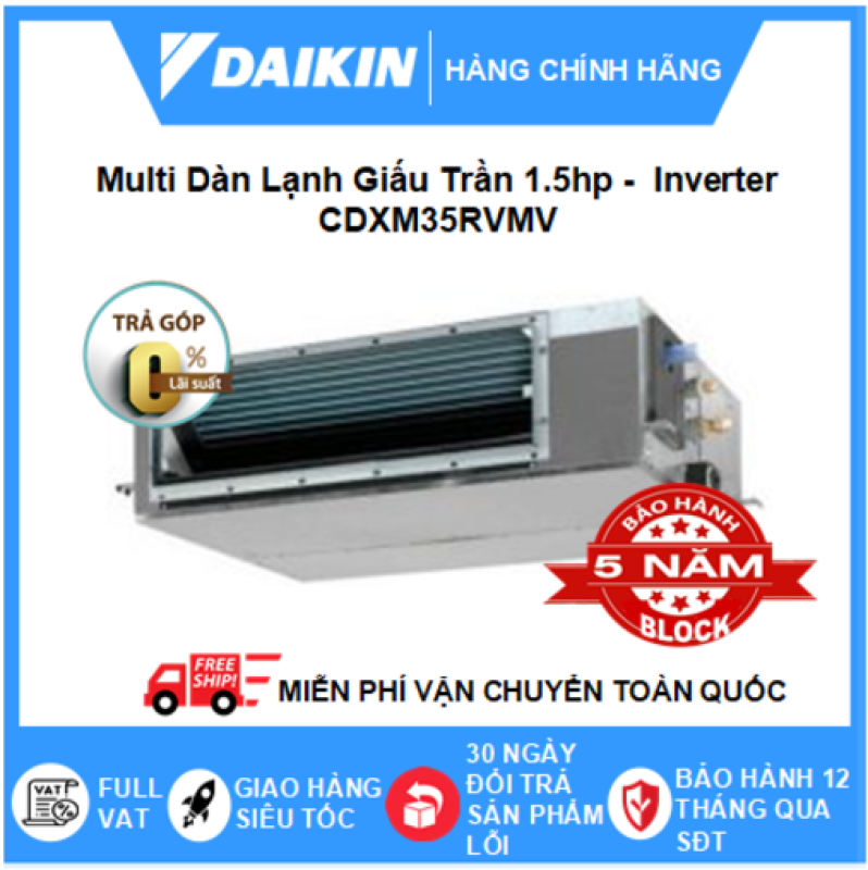 Máy Lạnh Multi Dàn Lạnh Giấu Trần CDXM35RVMV – 1.5hp – 12000btu Inverter R32 - Điều hòa chính hãng - Điện máy SAPHO