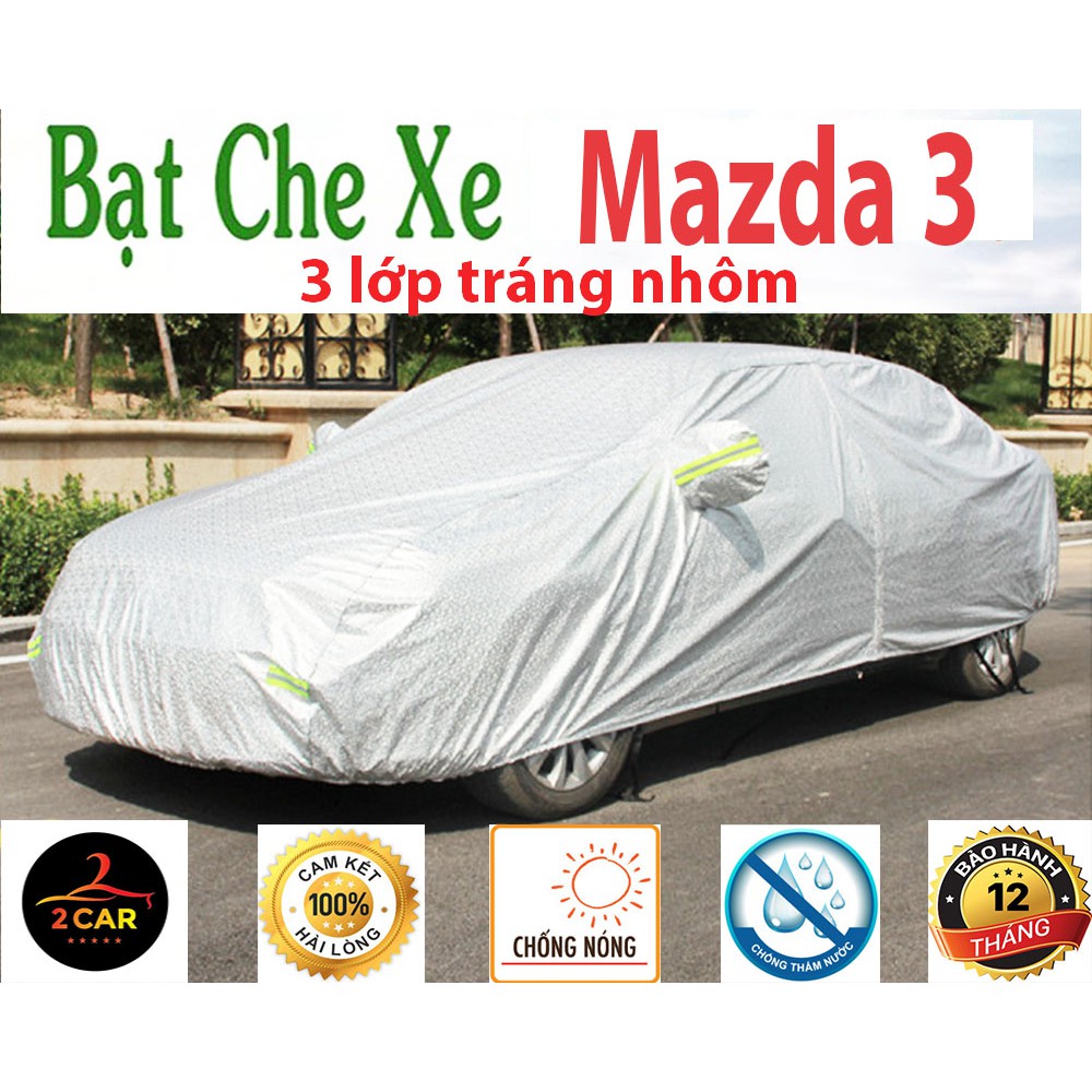 Bạt Che Phủ Xe Mazda 3 Cao Cấp (bạt 3 lớp Tráng Nhôm, chống xước)- Size 3XL