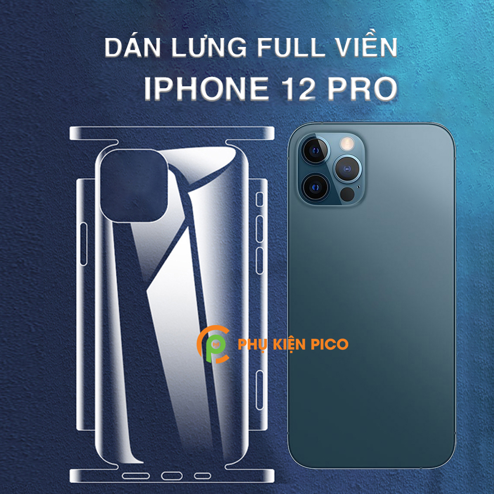 Dán lưng Iphone 12 Pro PPF cao cấp dẻo trong suốt full viền - Dán dẻo Iphone 12 Pro