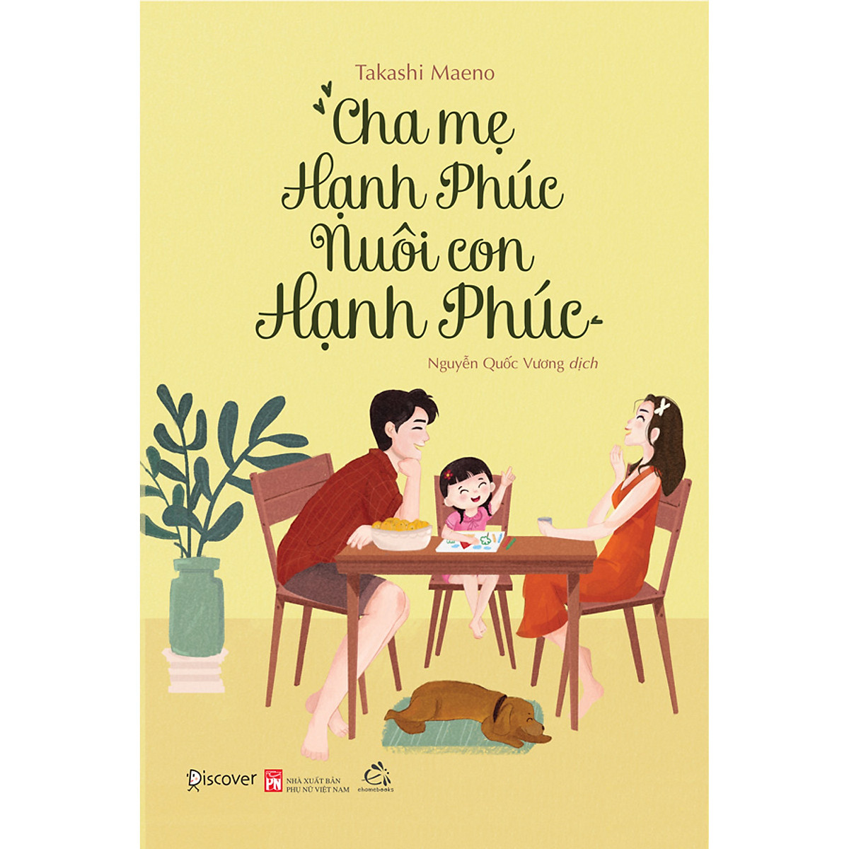 Cha mẹ hạnh phúc nuôi con hạnh phúc