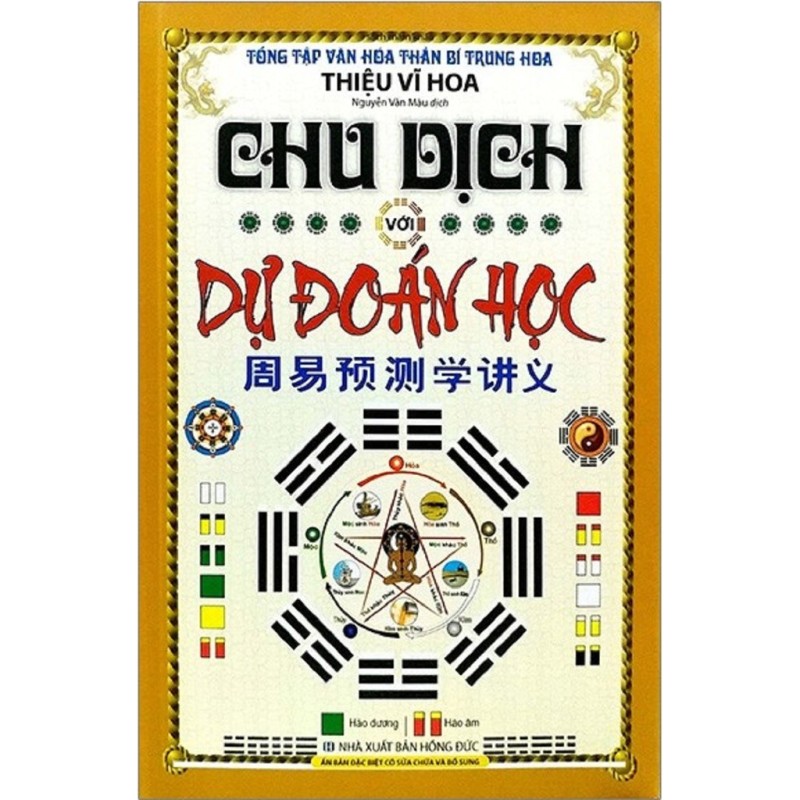 nguyetlinhbook Sách Xịn - Chu Dịch Với Dự Đoán Học (Thiệu Vĩ Hoa)
