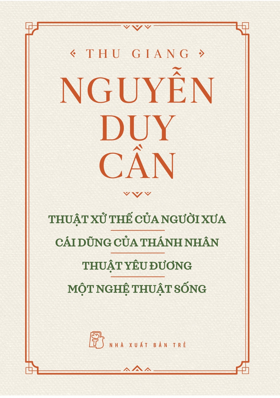 Sách nxb trẻ - thuật xử thế của người xưa, cái dũng của thánh nhân, thuật yêu đương