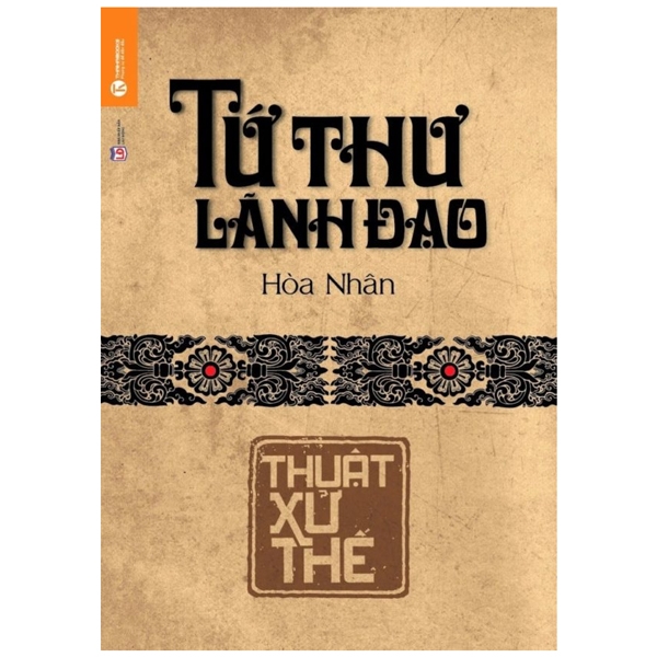 Fahasa - tứ thư lãnh đạo - thuật xử thế