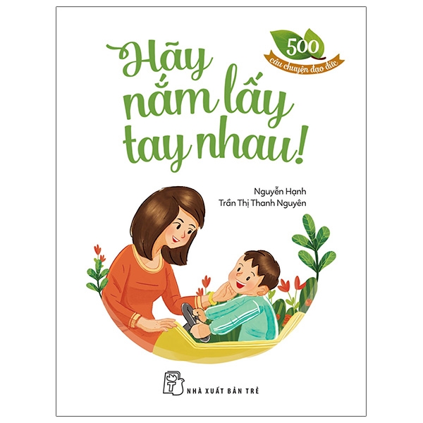 Fahasa - 500 câu chuyện giàu có - hãy nắm lấy tay nhau