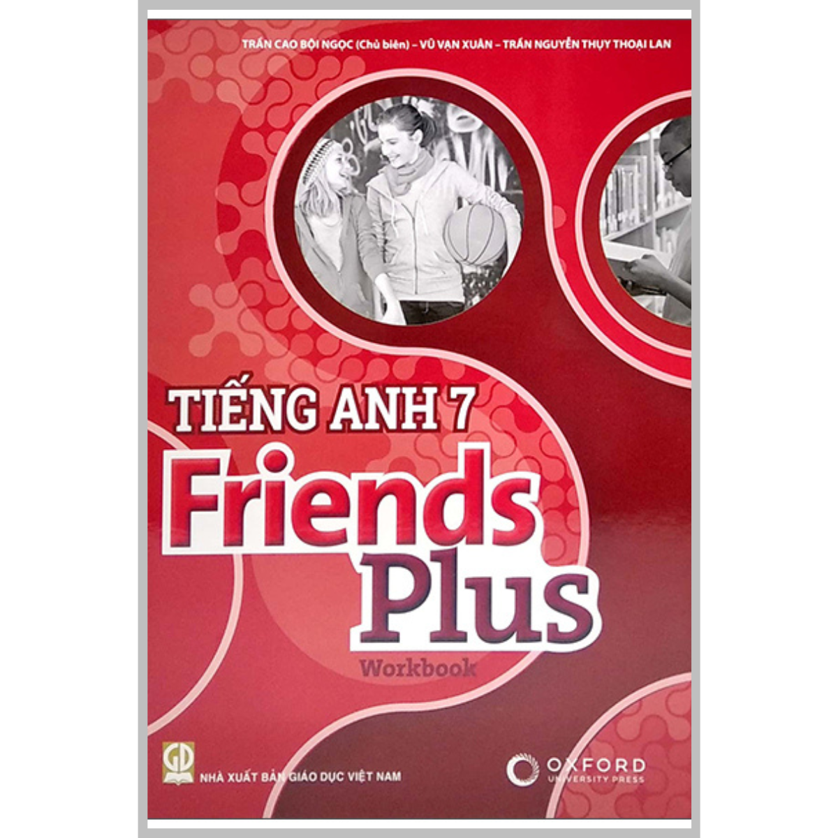 Sách - Tiếng Anh 7 Friends Plus - Workbook