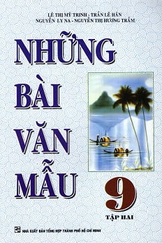 Fahasa - Những Bài Văn Mẫu Lớp 9 (Tập 2)