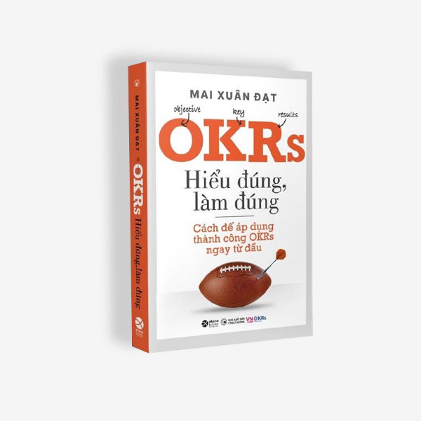 nguyetlinhbook - OKRs - Hiểu Đúng, Làm Đúng.