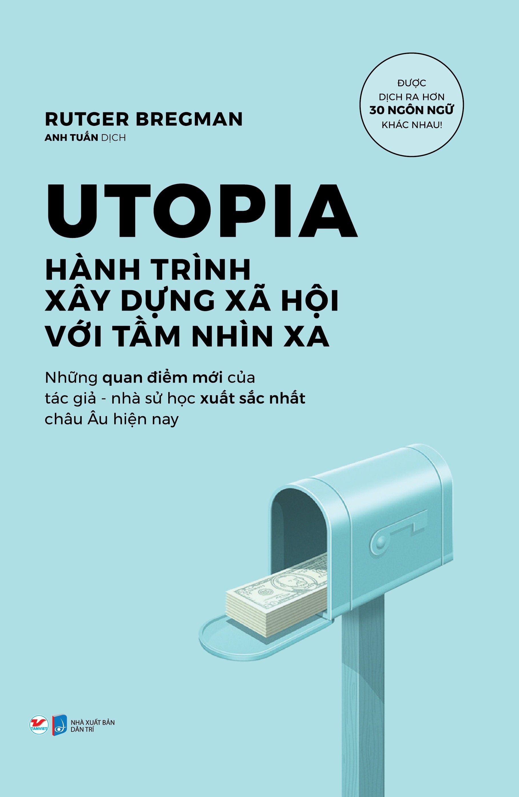 Utopia - hành trình xây dựng xã hội với tầm nhìn xa
