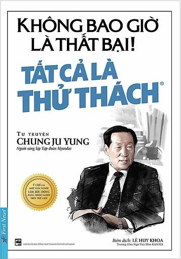 Không Bao Giờ Là Thất Bại! Tất Cả Là Thử Thách (Tái Bản)