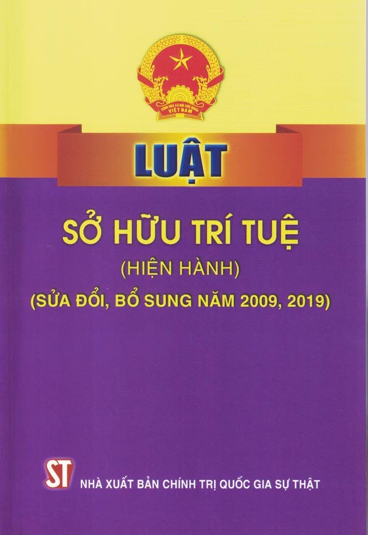 Luật Sở Hữu Trí Tuệ (Hiện Hành) (Sửa Đổi, Bổ Sung Năm 2009, 2019)