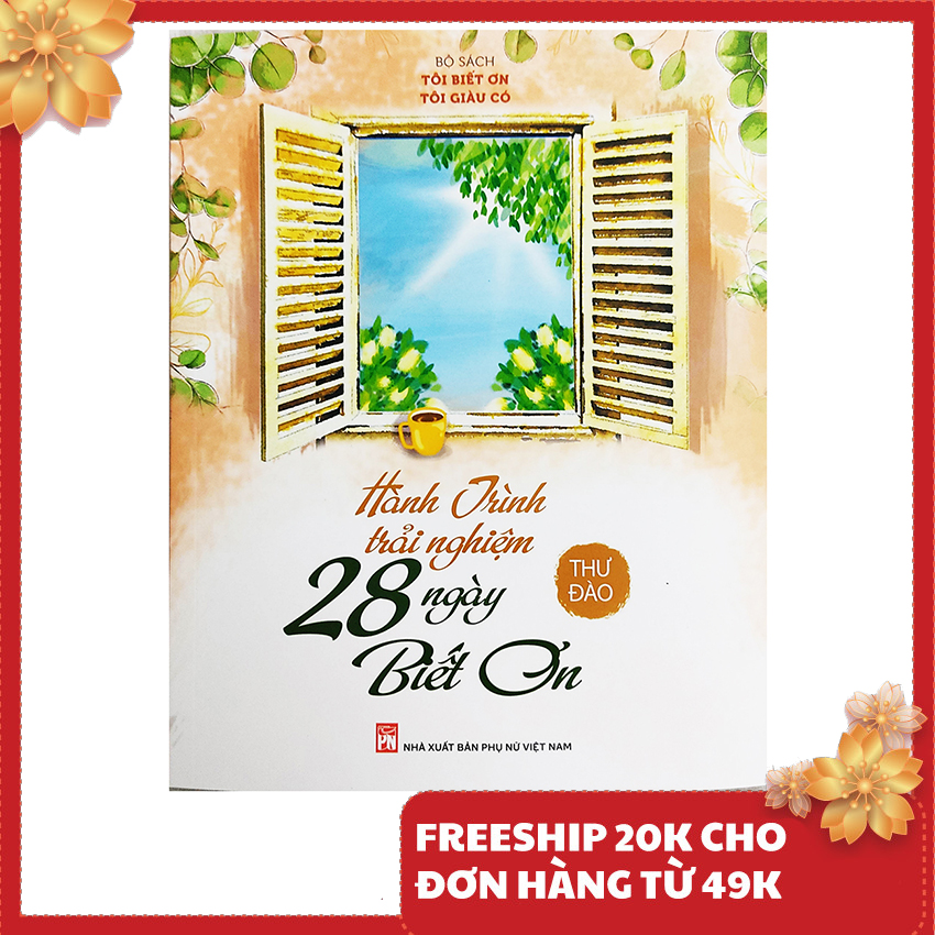 Sách kỹ năng sống - Hành Trình Trải Nghiệm 28 Ngày Biết Ơn