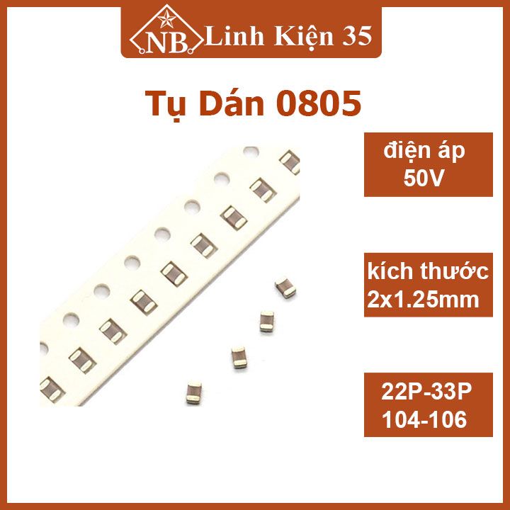 Tụ dán 0805 50v 2x1.25mm giá trị 22p / 33p / 104-100nf / 106-1nf