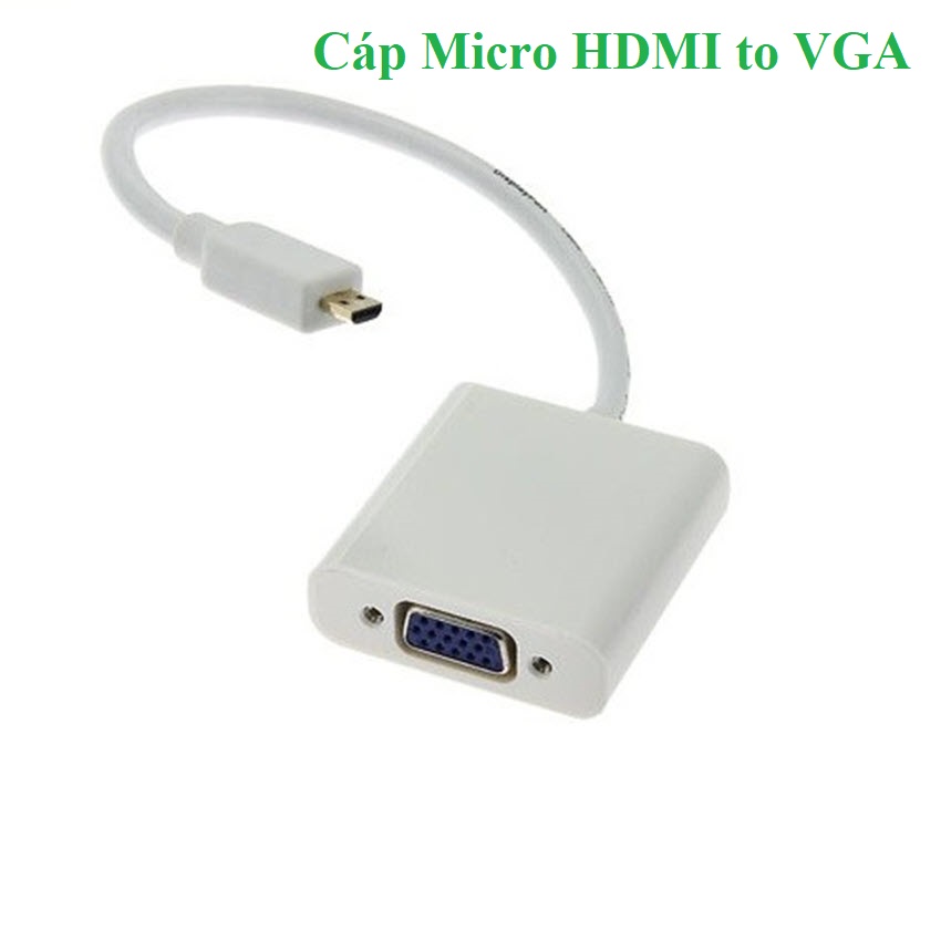 Cáp chuyển đổi Micro HDMI to VGA