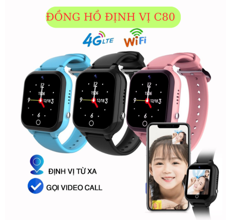 ( MẪU MỚI ) Đồng Hồ Thông Minh Định vị trẻ em C80 Nắp Sim 4G Chống nước IP67, Nghe Gọi 2 Chiều Như Điện Thoại, Định Vị GPS, Cuộc Gọi Khẩn Cấp.