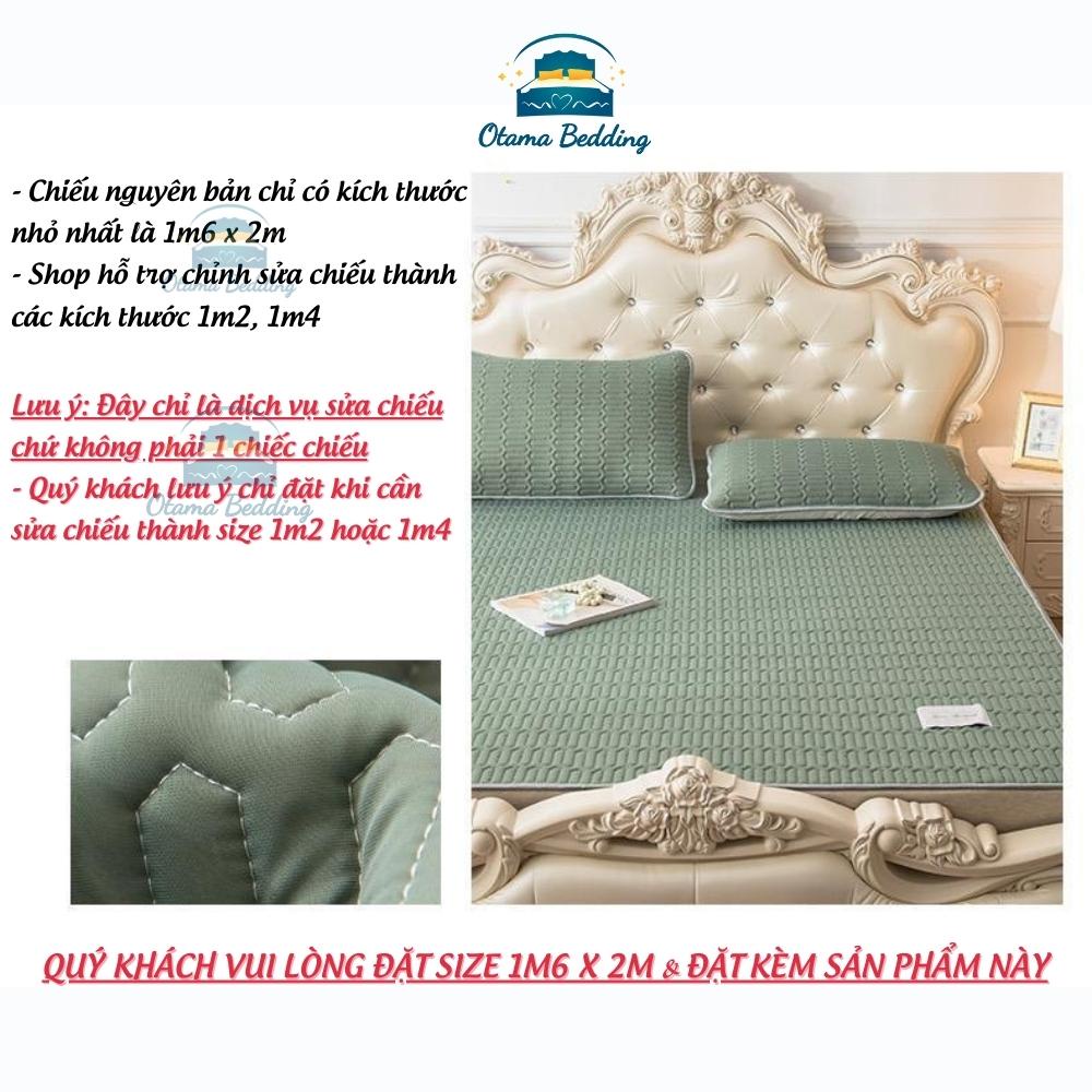 Dịch vụ sửa chiếu theo size yêu cầu - Otama Bedding