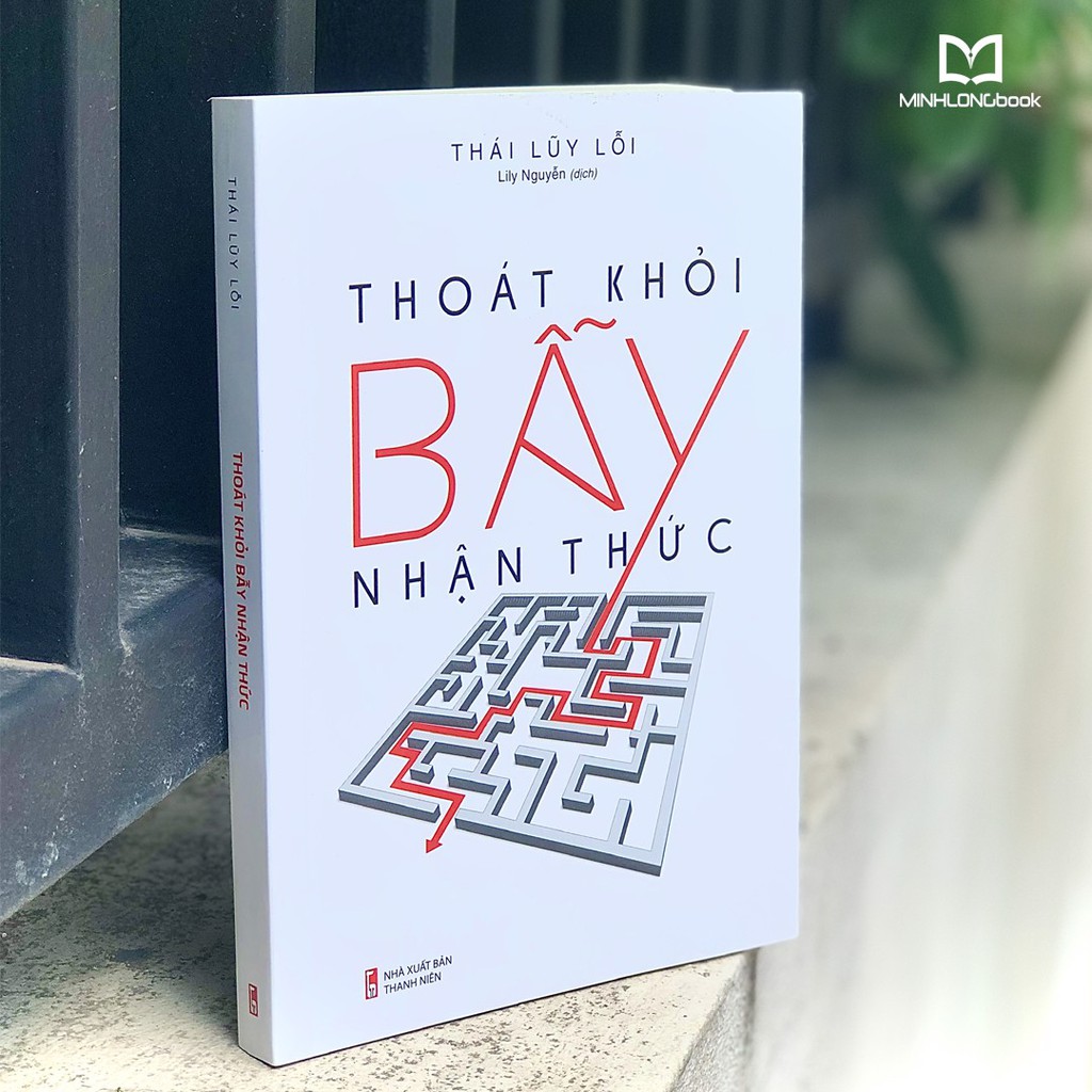 Sách: Thoát Khỏi Bẫy Nhận Thức [MINH LONG]
