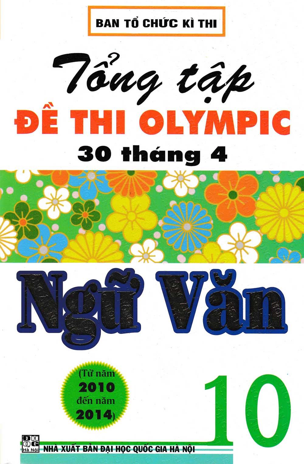 Tổng tập đề thi olympic 30 tháng 4 ngữ văn 10