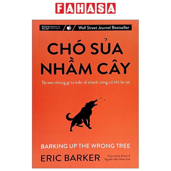 Fahasa - chó sủa nhầm cây - tại sao những gì ta biết về thành công có khi lại sai