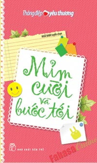 Fahasa - Thông Điệp Yêu Thương - Mỉm Cười Và Bước Tới