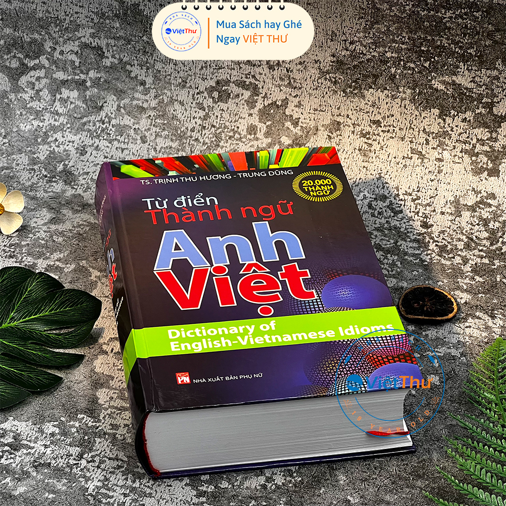 Sách - Từ Điển Thành Ngữ Anh Việt (PN)