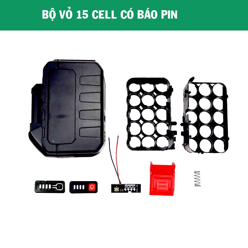 Vỏ pin makita 18v-21v 10 cell 15 cell