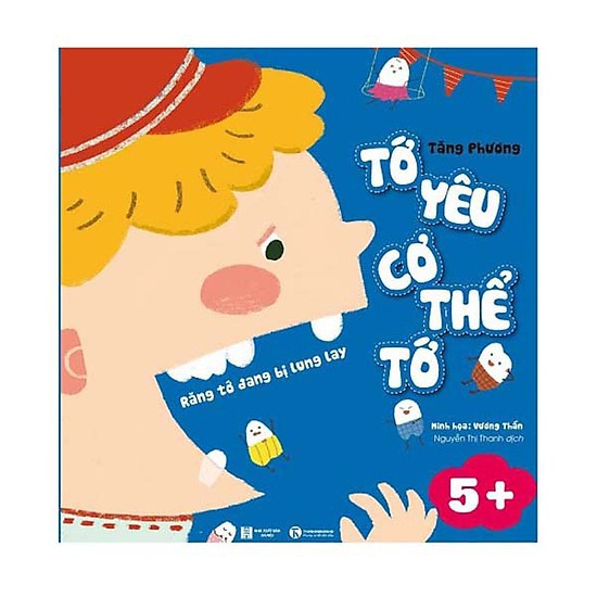Tớ yêu cơ thể tớ - răng tớ đang bị ung lay