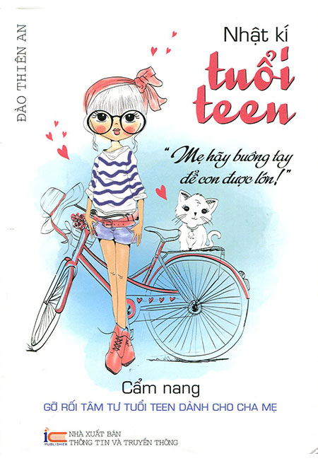 Sách - Nhật Ký Tuổi Teen - "Mẹ Hãy Buông Tay Để Con Được Lớn!" - Phương Nam Book