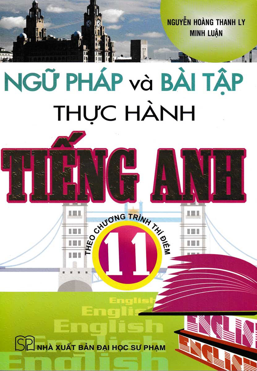 Ngữ pháp và bài tập thực hành tiếng anh lớp 11