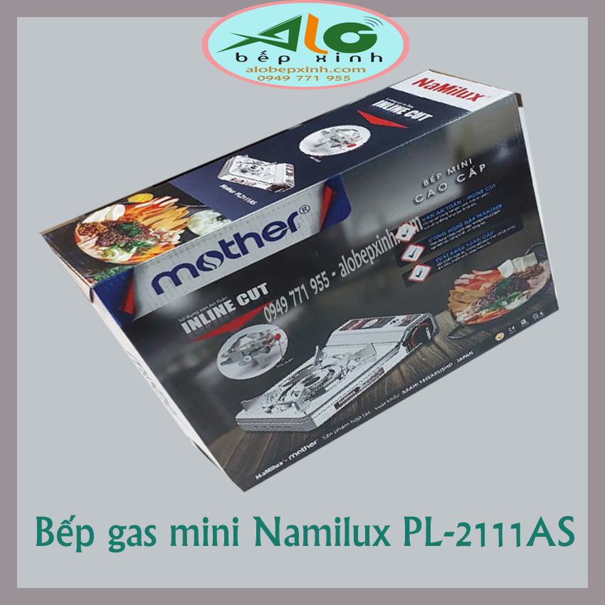 Bếp gas mini Namilux Mother PL2111AS / PL-2111AS - Chống cháy nổ 2 cấp - Bộ vỏ bếp bằng inox - Bảo hành 6 tháng - Alo Bếp Xinh