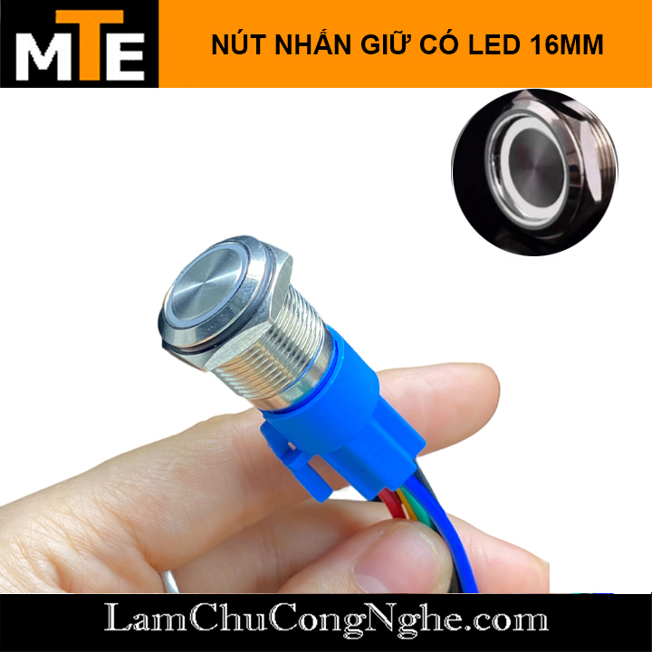 Nút nhấn 16MM giữ trạng thái ON/OFF 3-6V, 12V, 24V, 220V có led chống nước