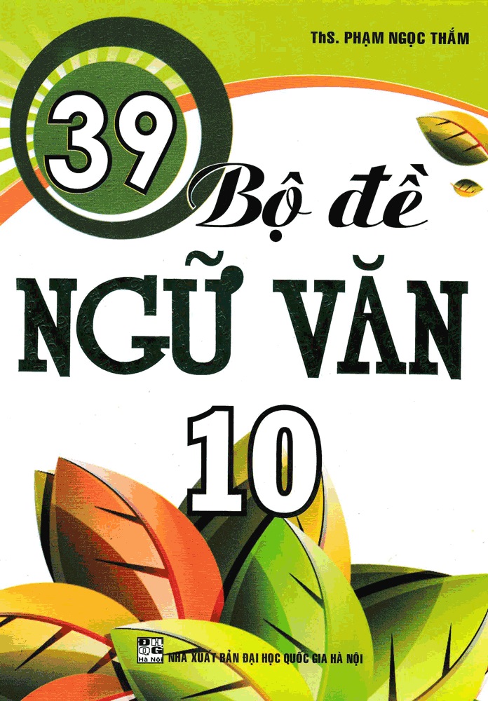 39 Bộ Đề Ngữ Văn Lớp 10