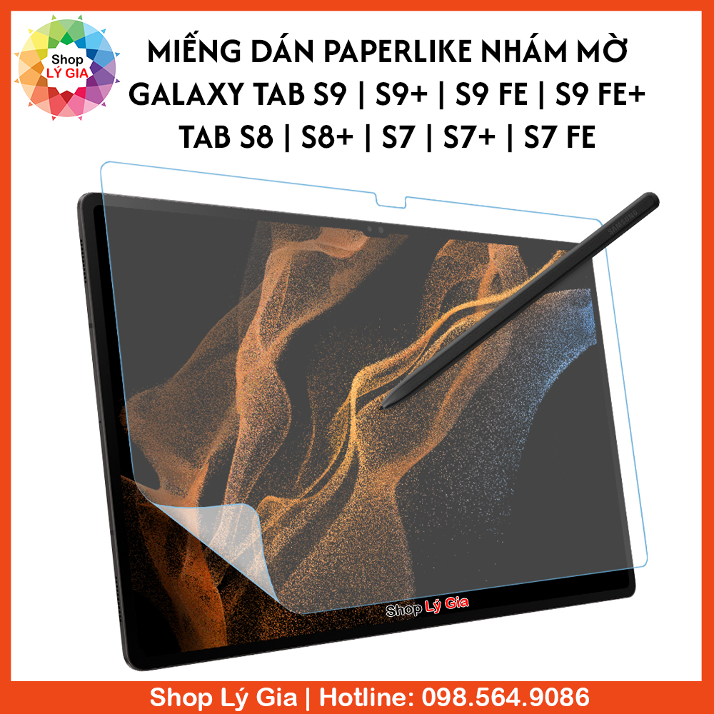 Miếng dán nhám paperlike cho galaxy tab s9 / s9 plus / s9 fe / s8 / s8 plus / s7 / s7 fe