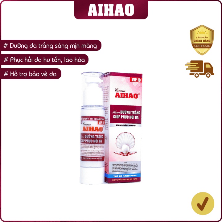 Kem AIHAO Dưỡng Trắng Giúp Phục Hồi Da (VIP.10 - 50g)