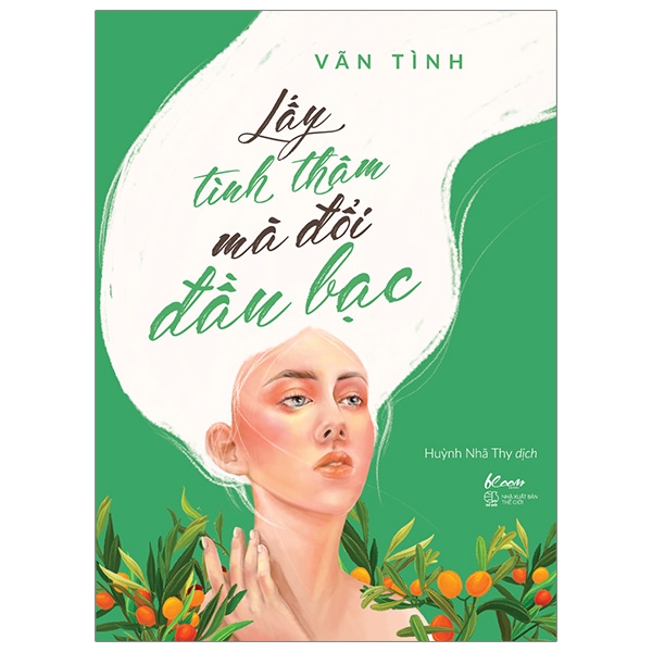 Fahasa - Lấy Tình Thâm Mà Đổi Đầu Bạc (Tái Bản 2020)
