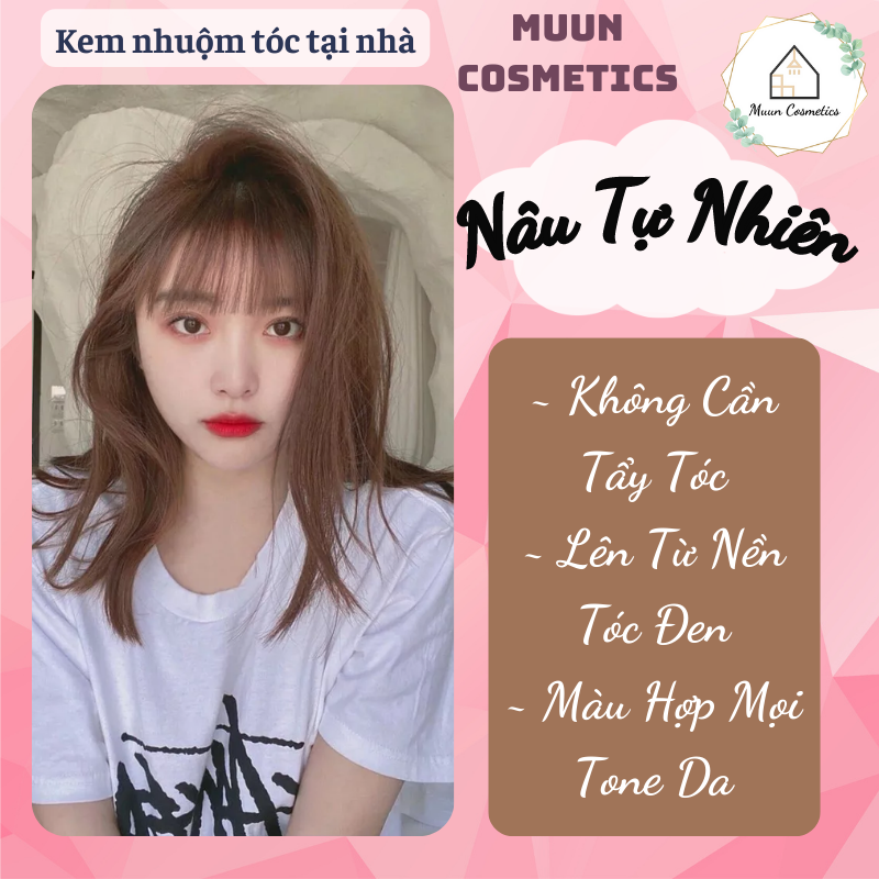 Thuốc Nhuộm Tóc Nâu Tự Nhiên (Tặng Kèm Oxy Trợ Nhuộm và Chụp Tóc, Bao Tay)