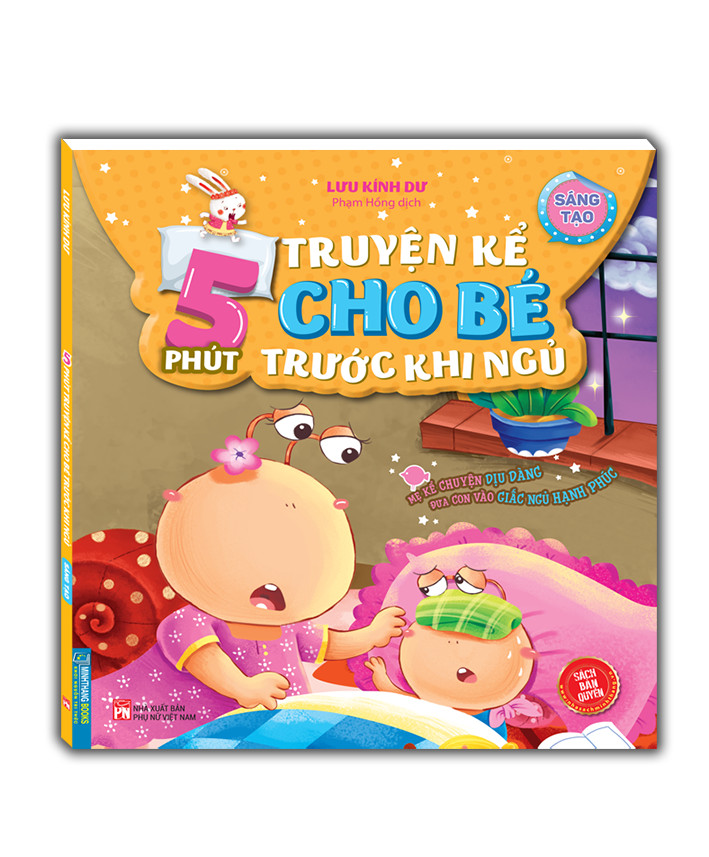 5 phút truyện kể cho bé rước khi ngủ - Sáng tạo(sách bản quyền)