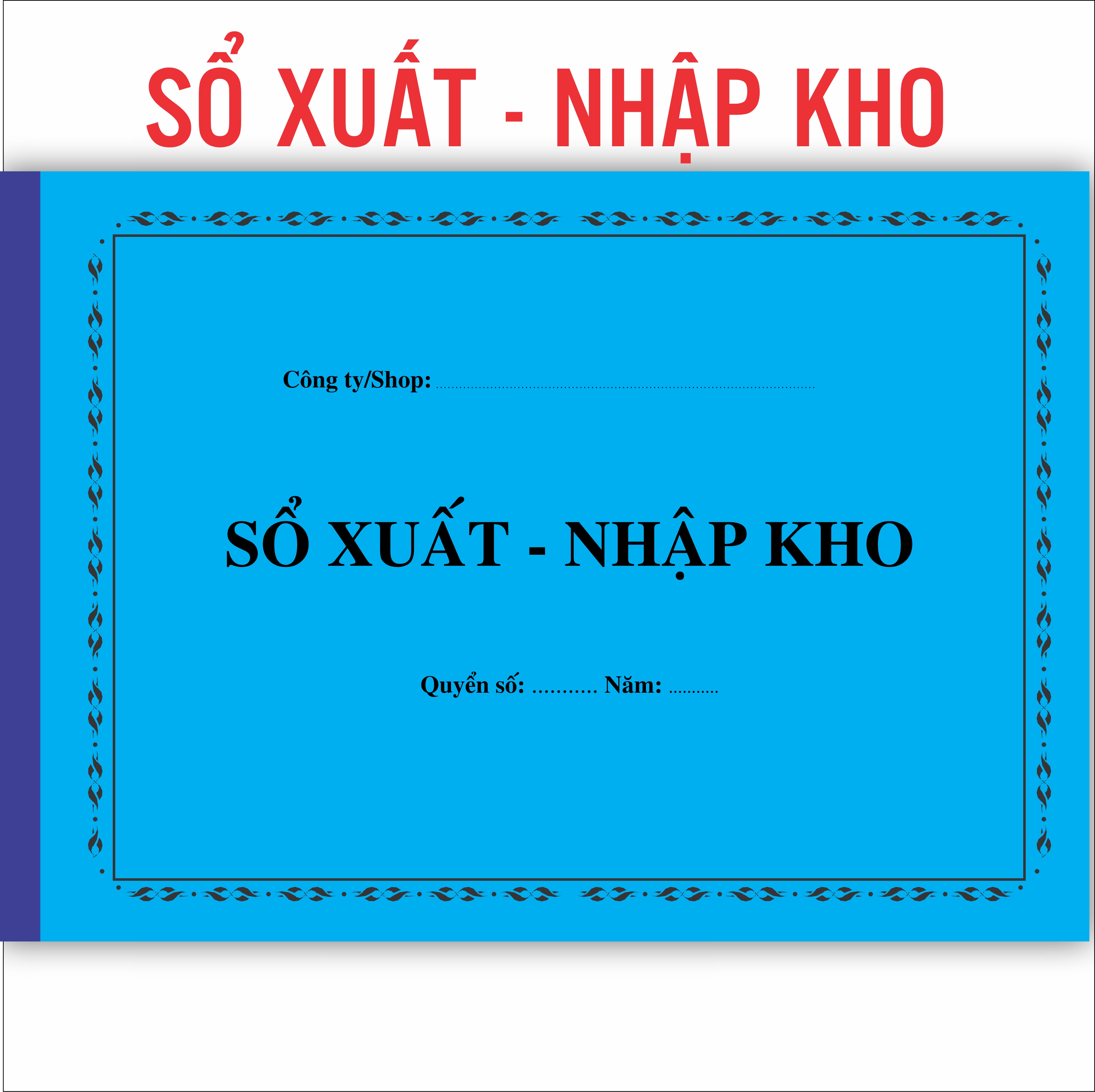 Sổ Xuất Nhập Kho A4 100 trang