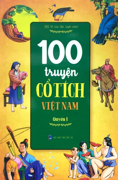 Fahasa - 100 Truyện Cổ Tích Việt Nam - Quyển 1
