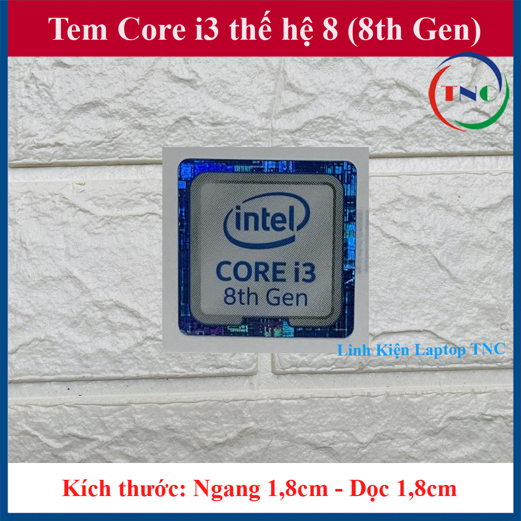 Tem Core i3 Thế Hệ 8 (8th Gen) Thay Tem Máy Tính Tem Laptop Tem PC