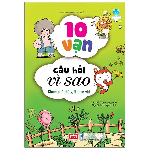 Fahasa - 10 Vạn Câu Hỏi Vì Sao - Khám Phá Thế Giới Thực Vật (Tái Bản 2018)