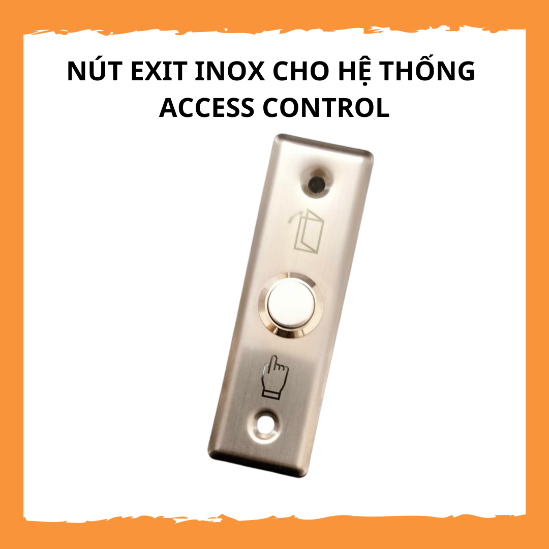 Nút Exit Inox Cho Hệ Thống Kiểm Soát Ra Vào