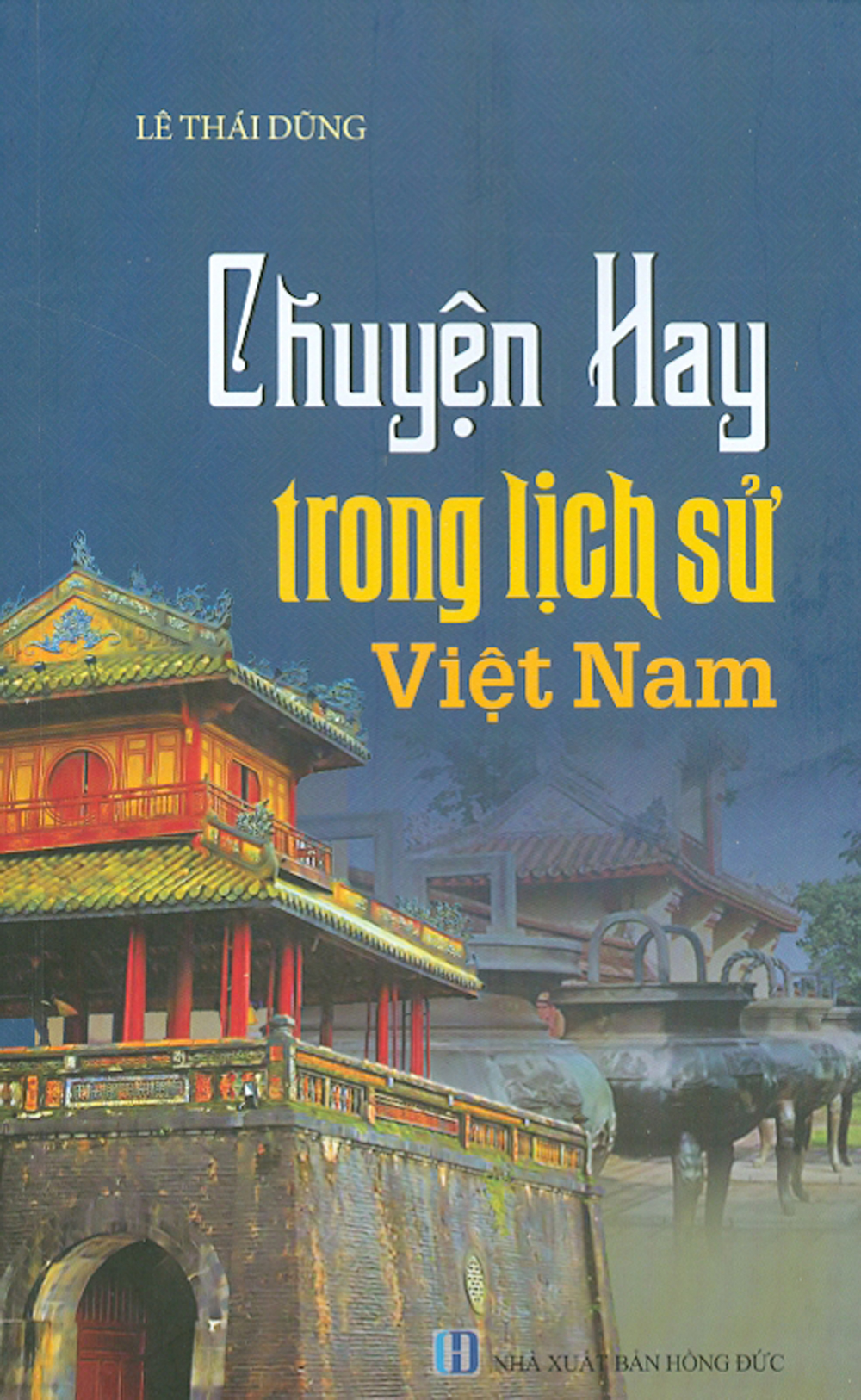 Chuyện Hay Trong Lịch Sử Việt Nam