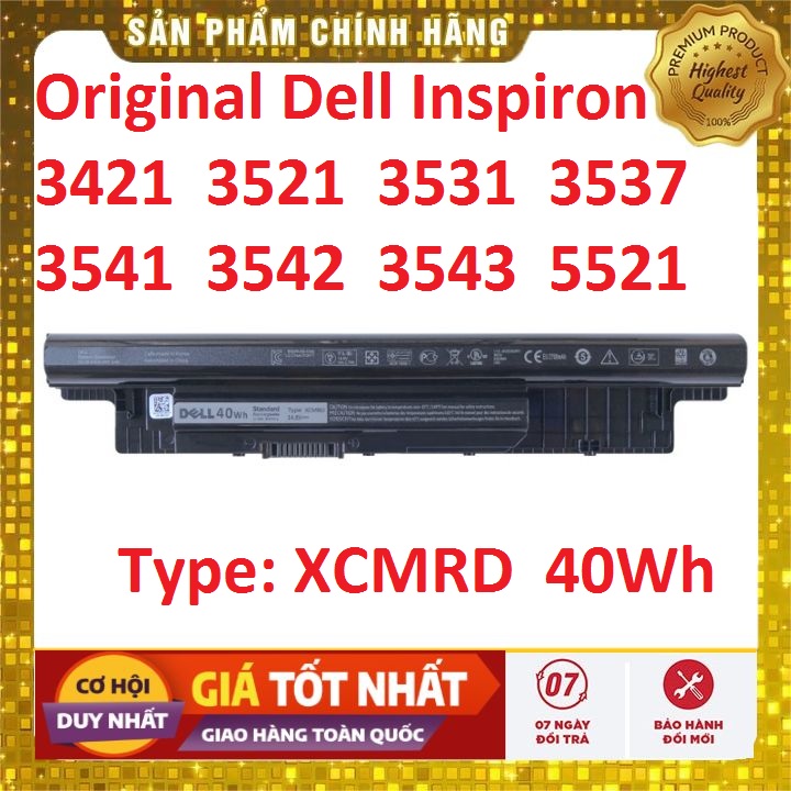 Pin Laptop Dell XCMRD 40Wh Inspiron 3521 3421 3531 3537 3541 3542 3543 5521 PIN ZIN BẢO HÀNH 6 THÁNG ** CÓ VIDEO THỰC TẾ **