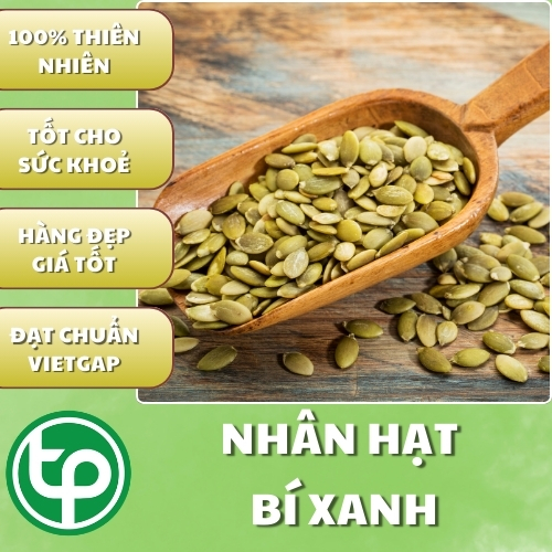 [hạt hữu cơ] Nhân bí xanh túi lớn loại 1kg - Tấn Phát - hạt dinh dưỡng