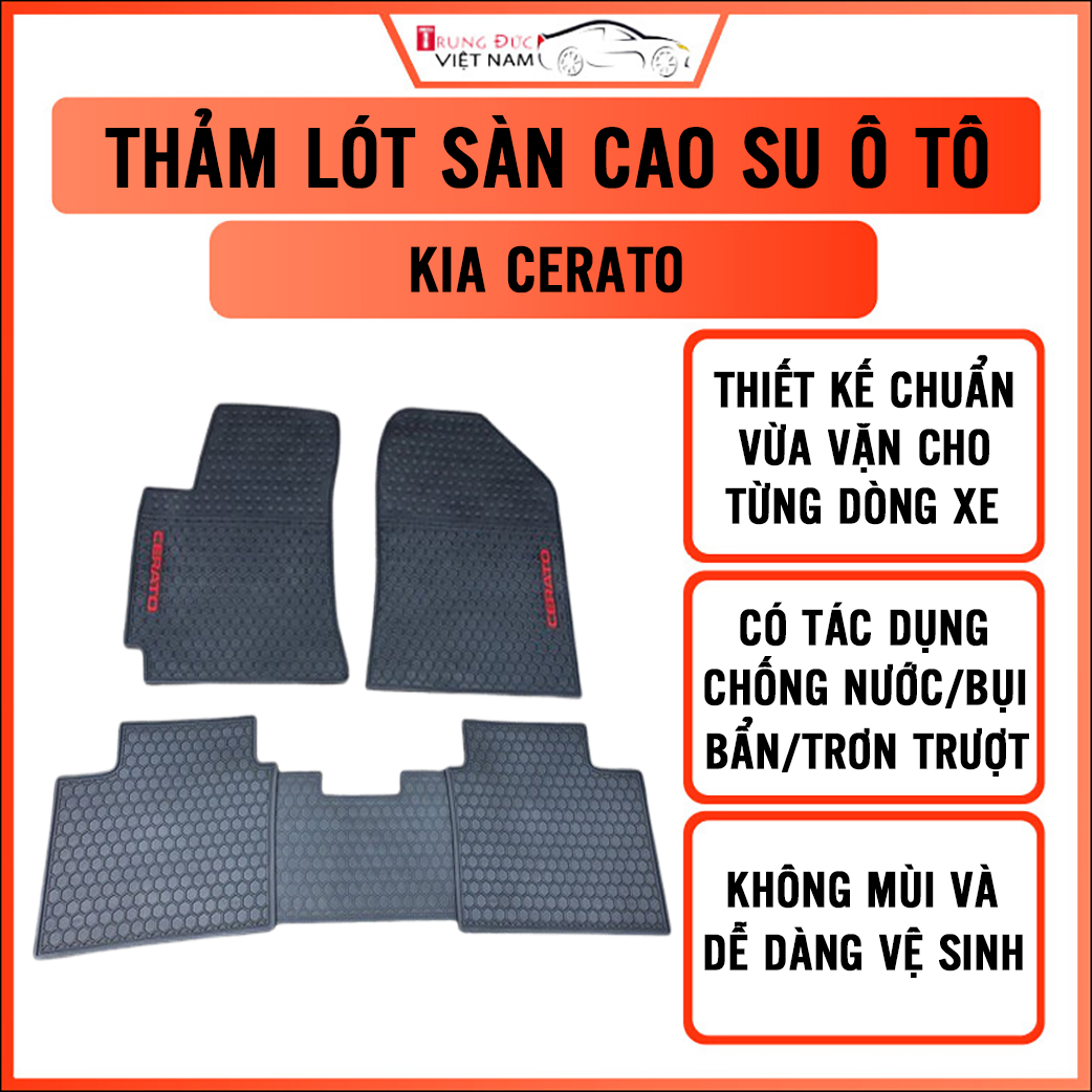 Thảm lót sàn ô tô cho xe KIA CERATO chất liệu cao su dẻo, không mùi khó chịu, bền bỉ và dày dặn, chống mài mòn trơn trượt, dễ dàng vệ sinh