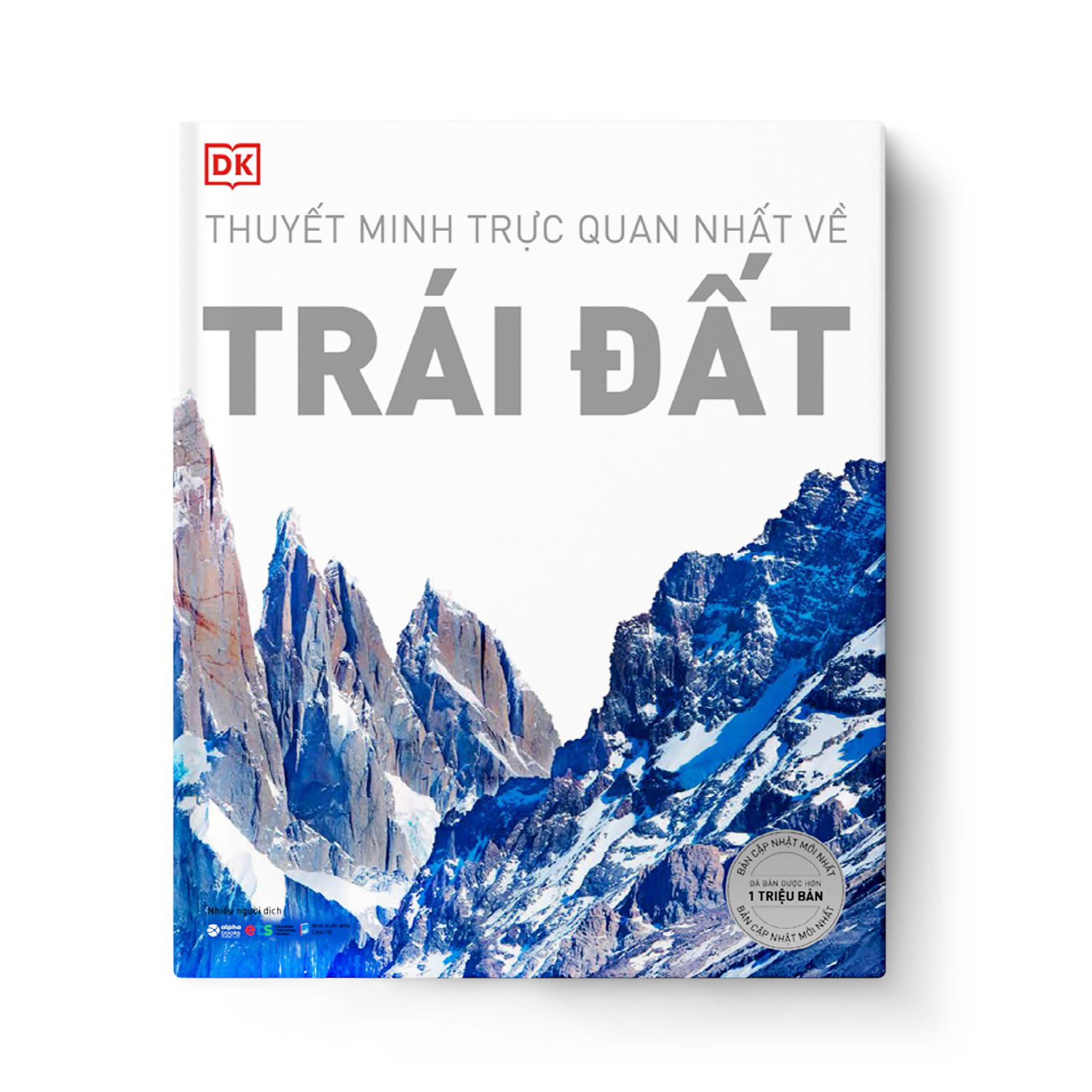 Sách - Thuyết Minh Trực Quan Nhất Về Trái Đất (DK - Bìa Cứng)