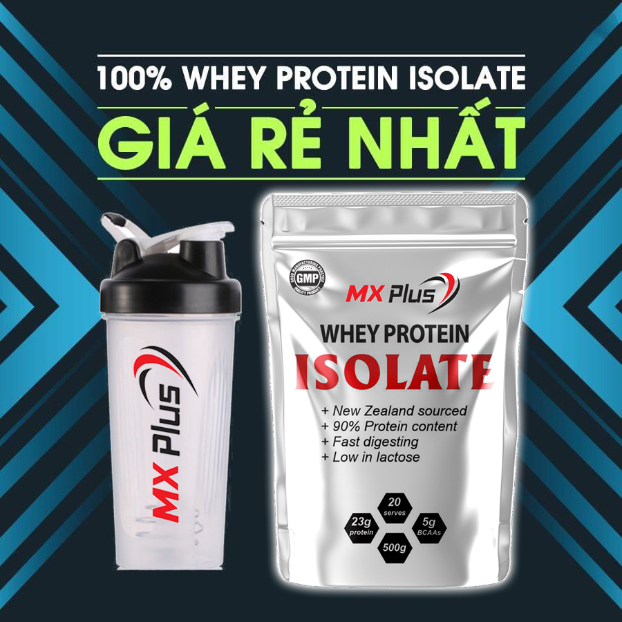 [HCM]Sữa Tăng Cơ - Whey Protein Isolate MX Plus (túi 500gr)