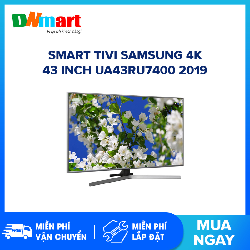Smart Tivi Samsung 4K 43 inch UA43RU7400 Mẫu 2019 chính hãng