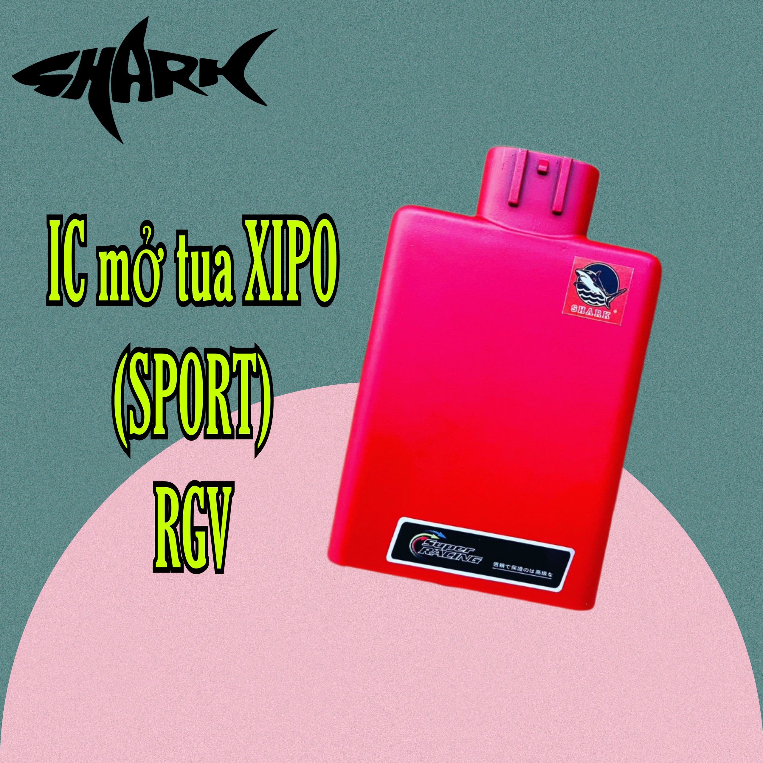 IC Shark mở tua XIPO (SPORT) RGV